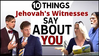 10 Things Jehovah's Witnesses Say ABOUT YOU When They Leave Your Door (Part 1 of 2)