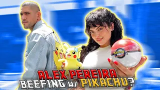 Alex Pereira Explains Pikachu Beef LOL