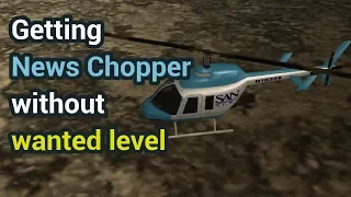 GTA SA - How to get News Chopper without wanted level