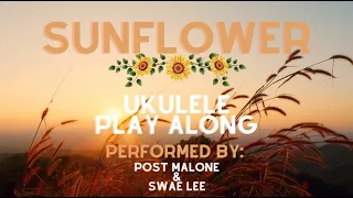 Sunflower Ukulele Play Along (Simplified) 3 chords!