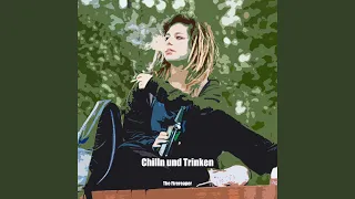 Chilln und Trinken (Original Mix)