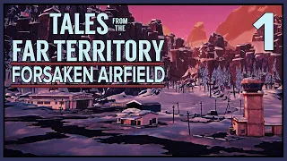 Finding Forsaken Airfield - Part 1 (The Long Dark)