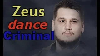 Zeus Dance Criminal.xRuy-Перезагрузка.