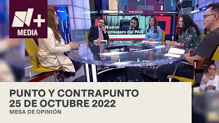 Punto y Contrapunto - Programa Completo: 25 de octubre de 2022