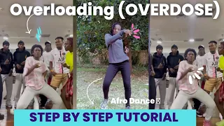 Overloading (OVERDOSE) Easy Dance Tutorial - Mavins, Crayon, Ayra Starr, LADIPOE, Magixx & Spyce