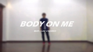 BODY ON ME RITA ORA ft.CHRIS BROWN DANCE COVER BY GEENY SITT