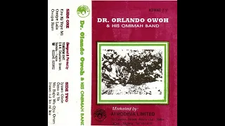 Dr. Orlando Owoh & His Omimah Band - Iyawo Olele | Nigeria