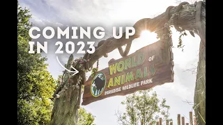 2023 Our Most Exciting Year Yet! | Paradise Wildlife Park