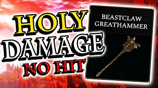 The Most OP Holy Weapon You've Never Heard Of - Beastclaw Greathammer No Hit