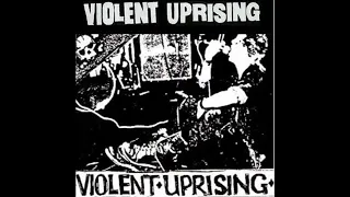 VIOLENT UPRISING : 1982 Demo : UK Punk Demos