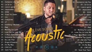 Top Hits English Acoustic Love Songs 2022 - Most Popular Ballad Acoustic Songs Cover Of All Time