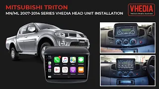 Mitsubishi Triton MN/ML 2007-2014 Series Vhedia Head Unit Installation
