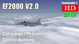 EF2000 V2.0 Eurofighter Typhoon Campaign 1 Mission 11 Control Building [Episode 15]