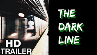 The Dark Line [Official Trailer #1]