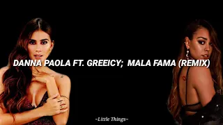 Danna Paola Ft. Greeicy;  Mala Fama (REMIX)(LETRA)