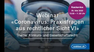 Coronavirus: Praxisfragen aus rechtlicher Sicht VI - Konkurs- und Gesellschaftsrecht
