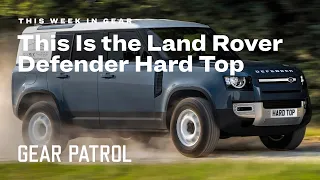 The Land Rover Defender Hard Top Is the 4x4 of Your Dreams