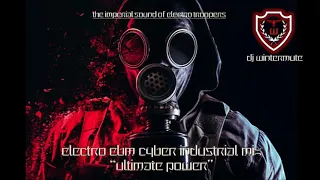 ELECTRO EBM CYBER INDUSTRIAL MIX - ULTIMATE POWER