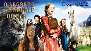 O Segredo do Vale da Lua - Comentários CinemaLiz