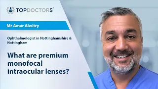 What are premium monofocal intraocular lenses? - Online interview
