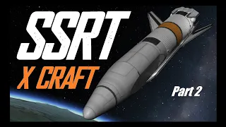 SSRT X CRAFT Part 2     KSP 1.11     Kerbal Space Program
