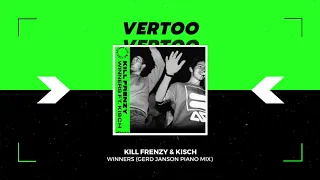 Kill Frenzy & Kisch - Winners (Gerd Janson Piano Mix)