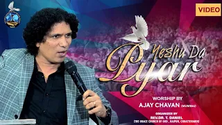 Yeshu Da Pyar Worship By Ajay Chavan (The Grace Church Of God Raipur)