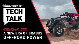 A new Era of BRABUS Off-Road Power! BRABUS Crawler // BRABUS