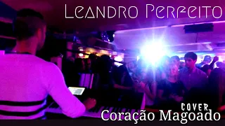 Leandro Perfeito ||cover|| Coração Magoado