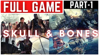 Skull & Bones Full Gameplay Walkthrough Part - 1