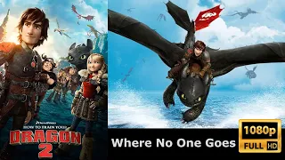 Where No One Goes | How to Train Your Dragon 2 | Jónsi | 1080p | Full HD