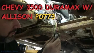 Chevy Duramax w/ Allison Automatic - Shifting Trouble P0773