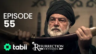 Resurrection: Ertuğrul | Episode 55