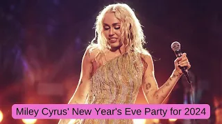 "Unveiling the Mystery: The Untold Story of Miley Cyrus' New Year's Eve Bash in 2024!"