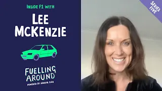 Inside F1 with Lee McKenzie | Fuelling Around | Series 5 Episode 3