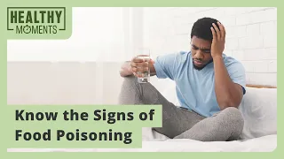 Know the Signs of Food Poisoning