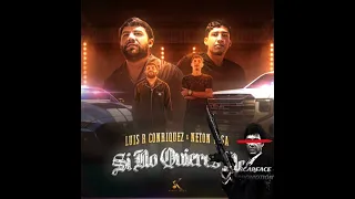 SI NO QUIERES NO/ Luis R Conriquez FT Neton Vega|2024|