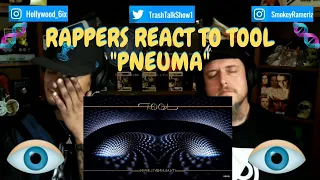 Rappers React To TOOL "Pneuma"!!!