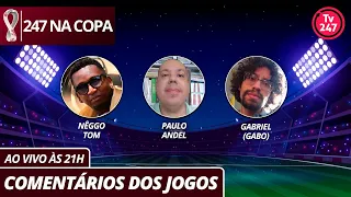 247 na Copa: análise dos jogos (dia 19)