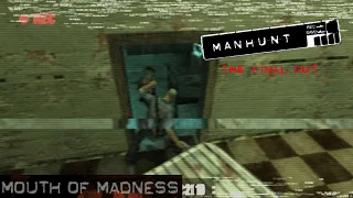 Manhunt: The Final Cut - Scene #11: Mouth of Madness