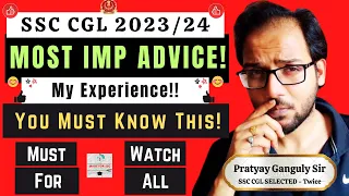 SSC CGL 2023/2024 - 5 Most Important Info & Advice ! My Experience! Made For SSC