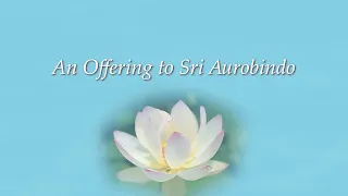 An Offering to Sri Aurobindo: 'Jay Vandana Gurudev' by Mohan Mistry  |  English subtitles