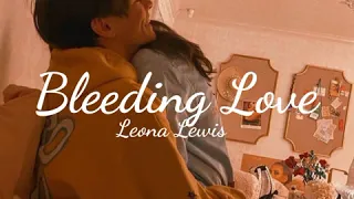 Bleeding Love - Leona Lewis (slowed and reverb)