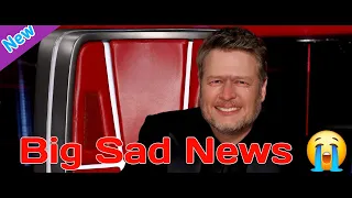 Very Sad News For Fans 😭 The Voice Coach Blake Shelton Shocking News Today's 😭