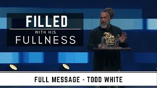 Todd White - Filled with His Fullness