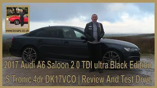 2017 Audi A6 Saloon 2 0 TDI ultra Black Edition S Tronic 4dr DK17VCO | Review And Test Drive