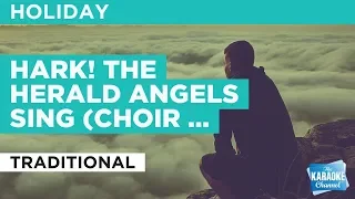 Hark! The Herald Angels Sing (Choir version) in the style of Traditional | Karaoke with Lyrics