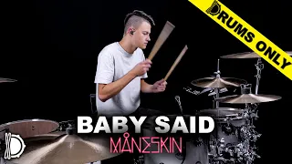 BABY SAID - Måneskin | DRUMS ONLY