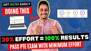 30% Effort = 100% Result - How to Get 90 Score in PTE in Less Time | Skills PTE Academic