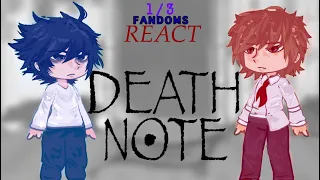 Fandoms React To DEATH NOTE // L Lawliet and Light Yagami // (1/3) // TW IN DESC